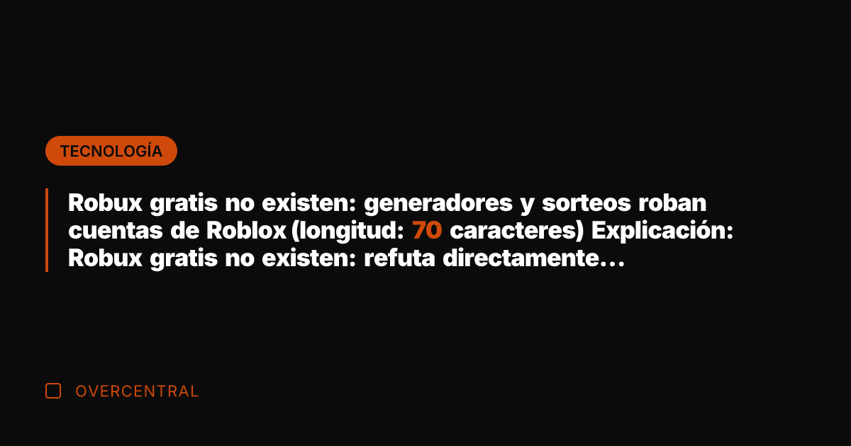 Robux gratis no existen: generadores y sorteos roban cuentas de Roblox (longitud: