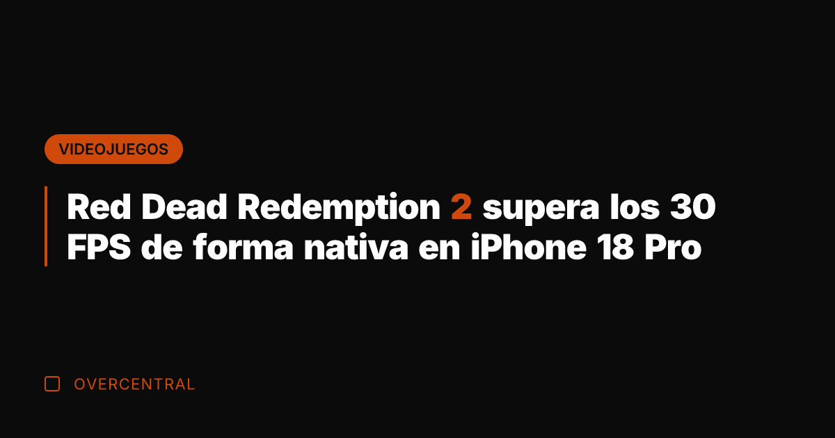 Red Dead Redemption 2 supera los 30 FPS de forma nativa en