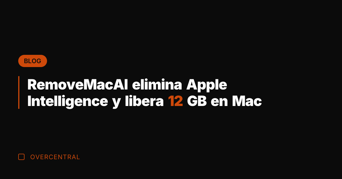 RemoveMacAI elimina Apple Intelligence y libera 12 GB en Mac
