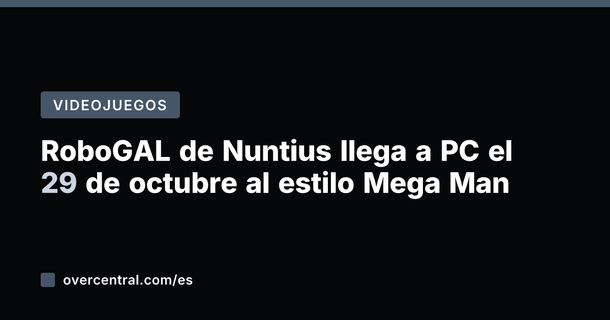 RoboGAL de Nuntius llega a PC el 29 de octubre al estilo