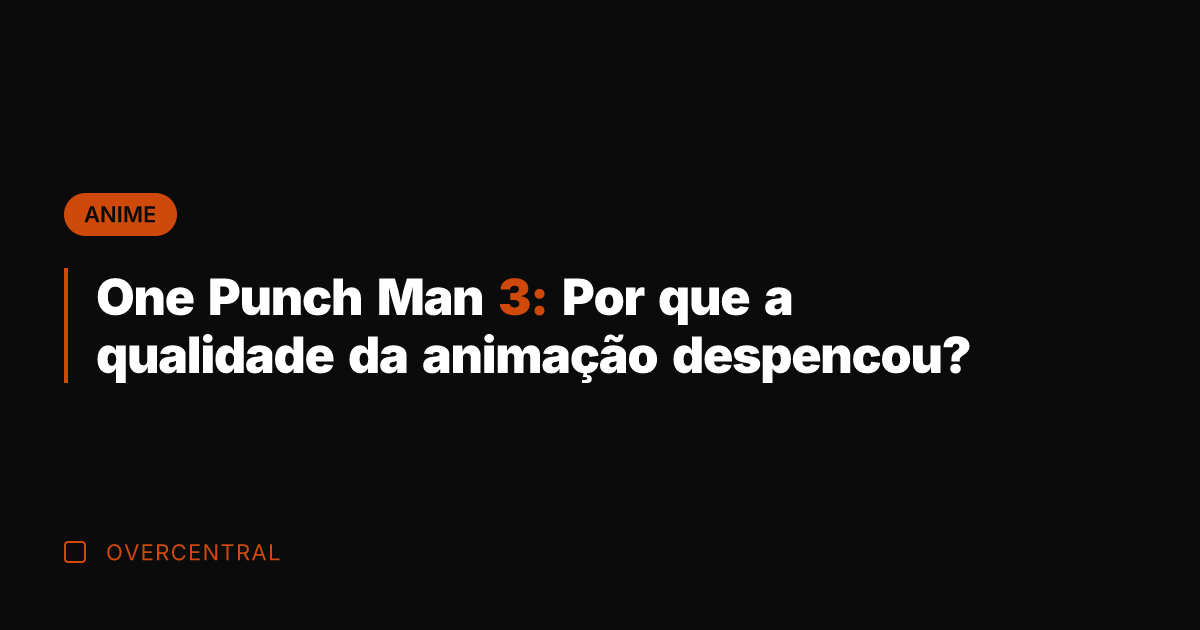 One Punch Man 3: Por que a qualidade da animação despencou?