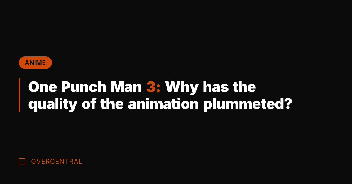 One Punch Man 3: Why has the quality of the animation plummeted? One Punch Man 3: Why has the quality of the animation plummeted?
