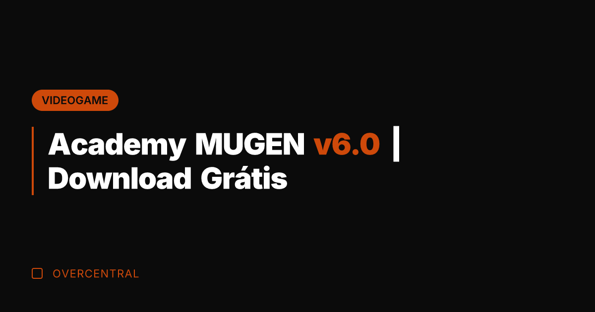 Academy MUGEN v6.0 | Download Grátis