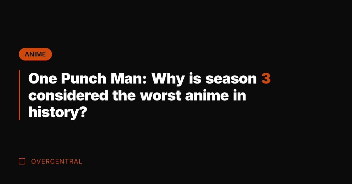 One Punch Man: Why is season 3 considered the worst anime in