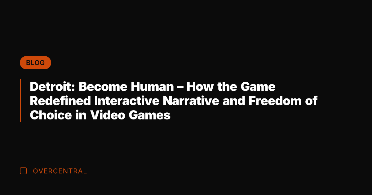 Detroit: Become Human - How the Game Redefined Interactive Narrative and Freedom