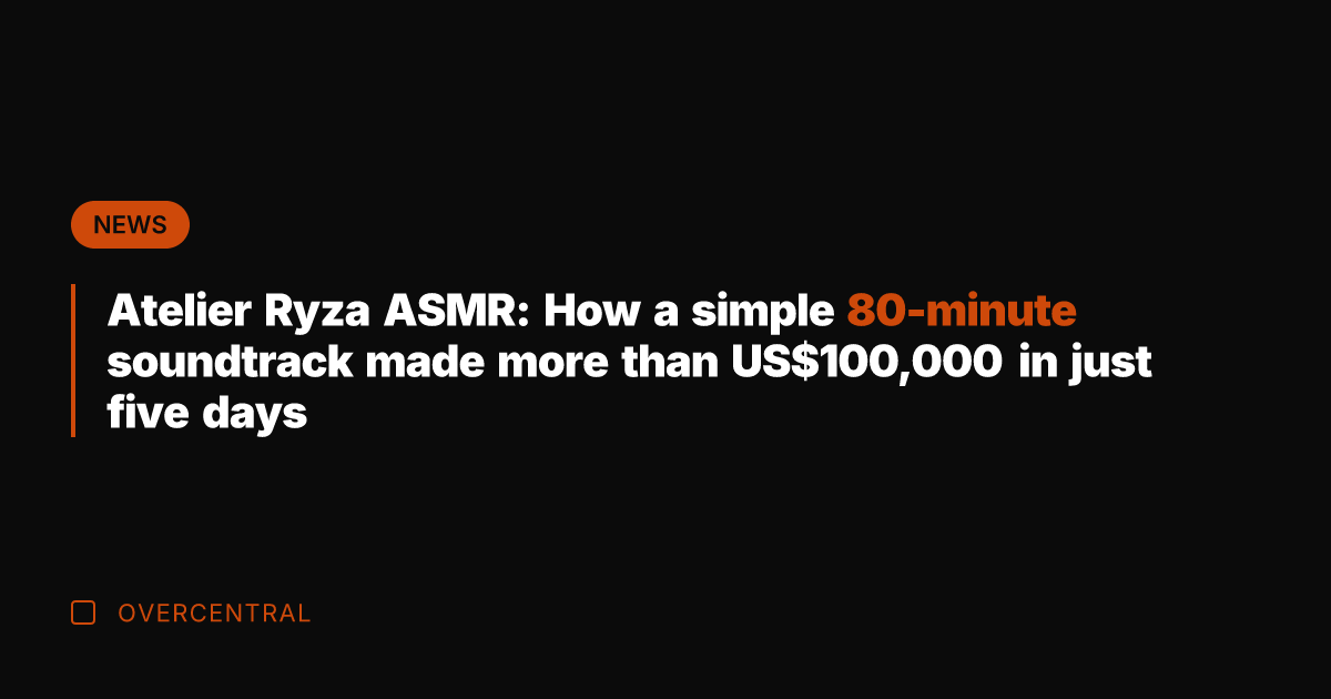 Atelier Ryza ASMR: How a simple 80-minute soundtrack made more than US0,000