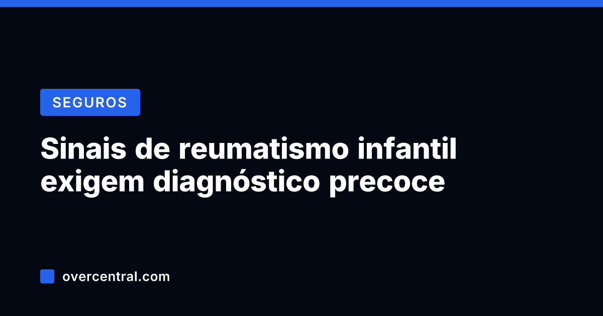 Sinais de reumatismo infantil exigem diagnóstico precoce