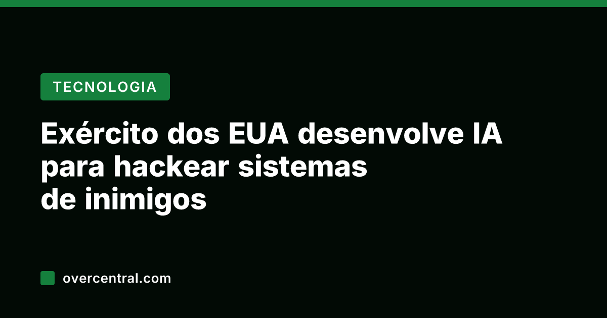 Exército dos EUA desenvolve IA para hackear sistemas de inimigos