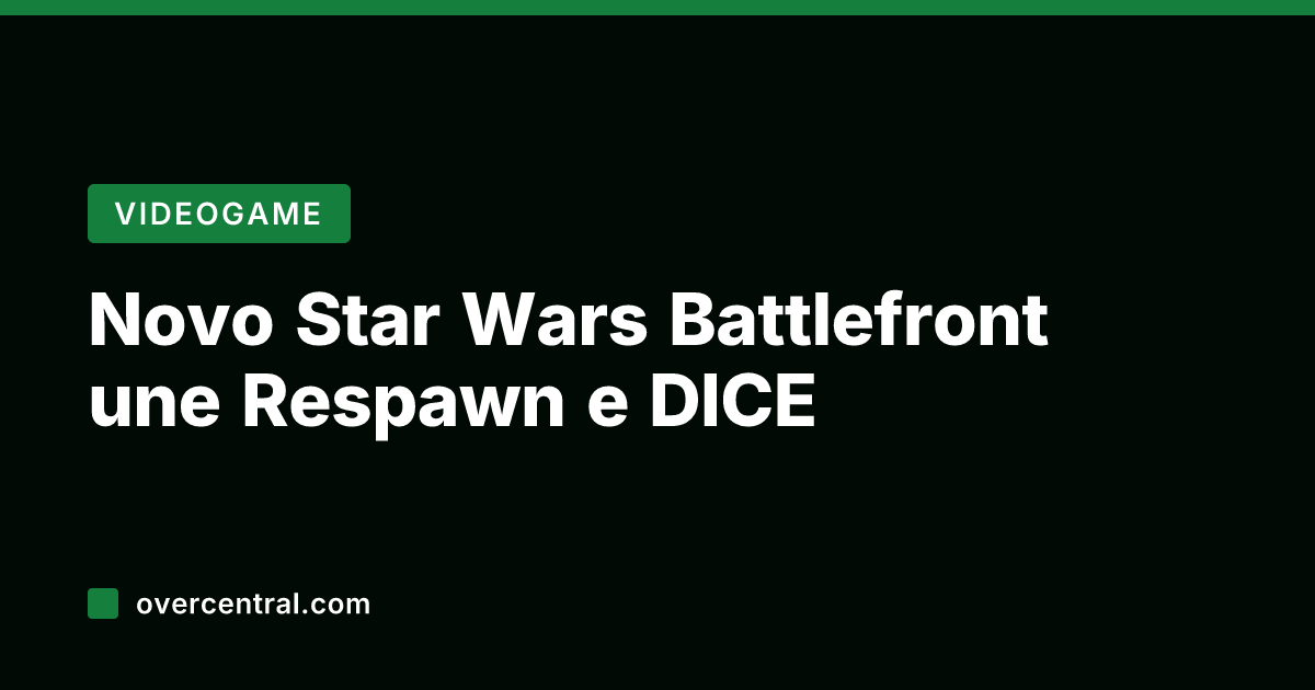 Novo Star Wars Battlefront une Respawn e DICE