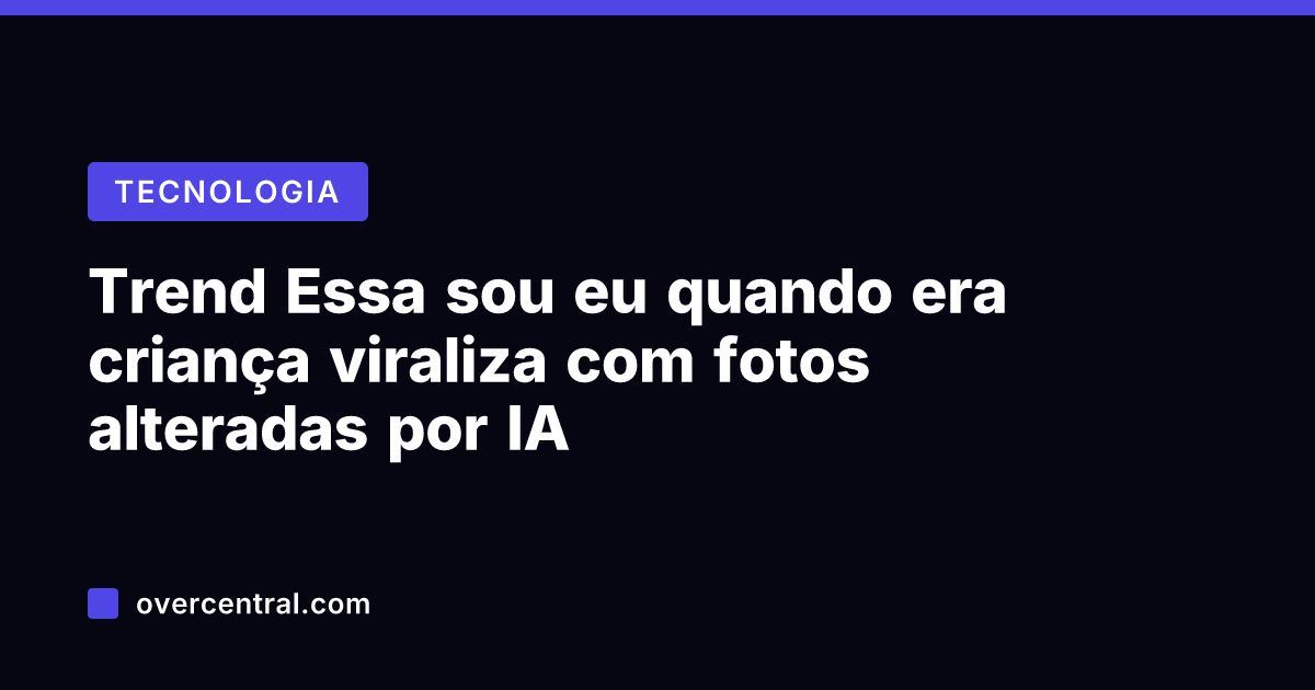 Trend Essa sou eu quando era criança viraliza com fotos alteradas por