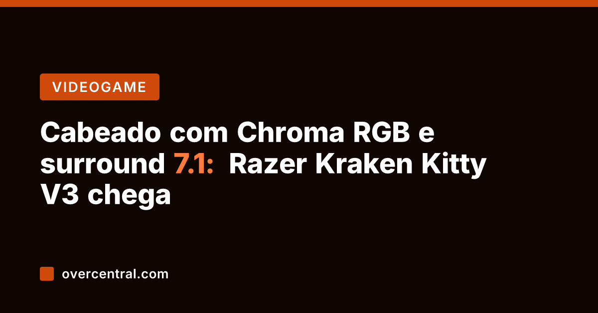Cabeado com Chroma RGB e surround 7.1: Razer Kraken Kitty V3 chega