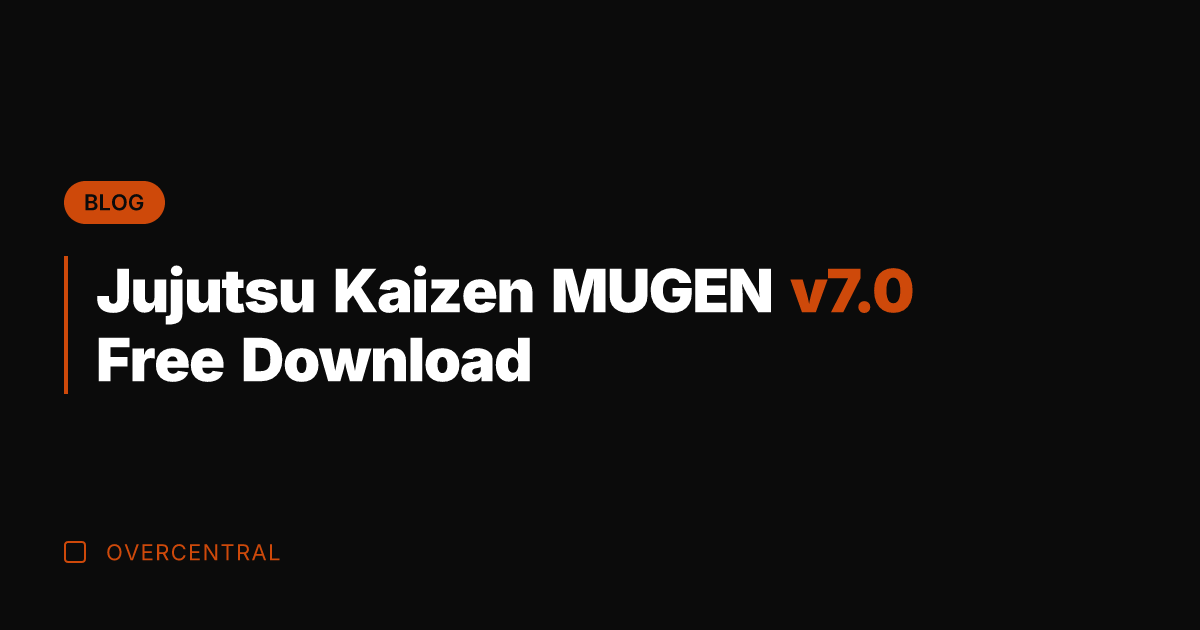 Jujutsu Kaizen MUGEN v7.0 Free Download