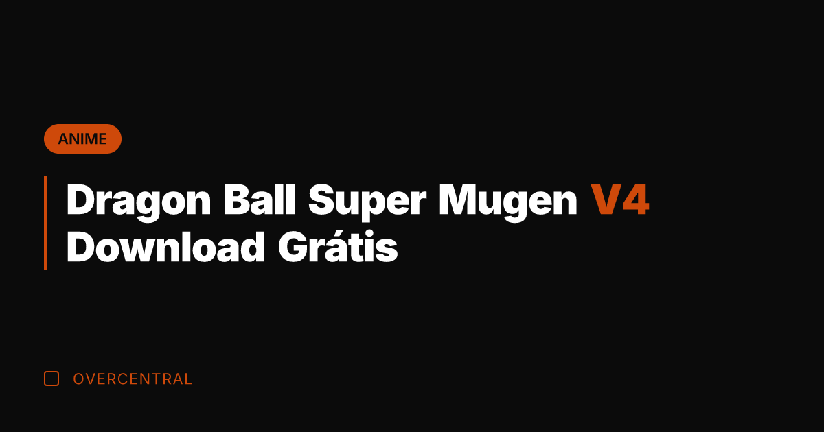 Dragon Ball Super Mugen V4 Download Grátis