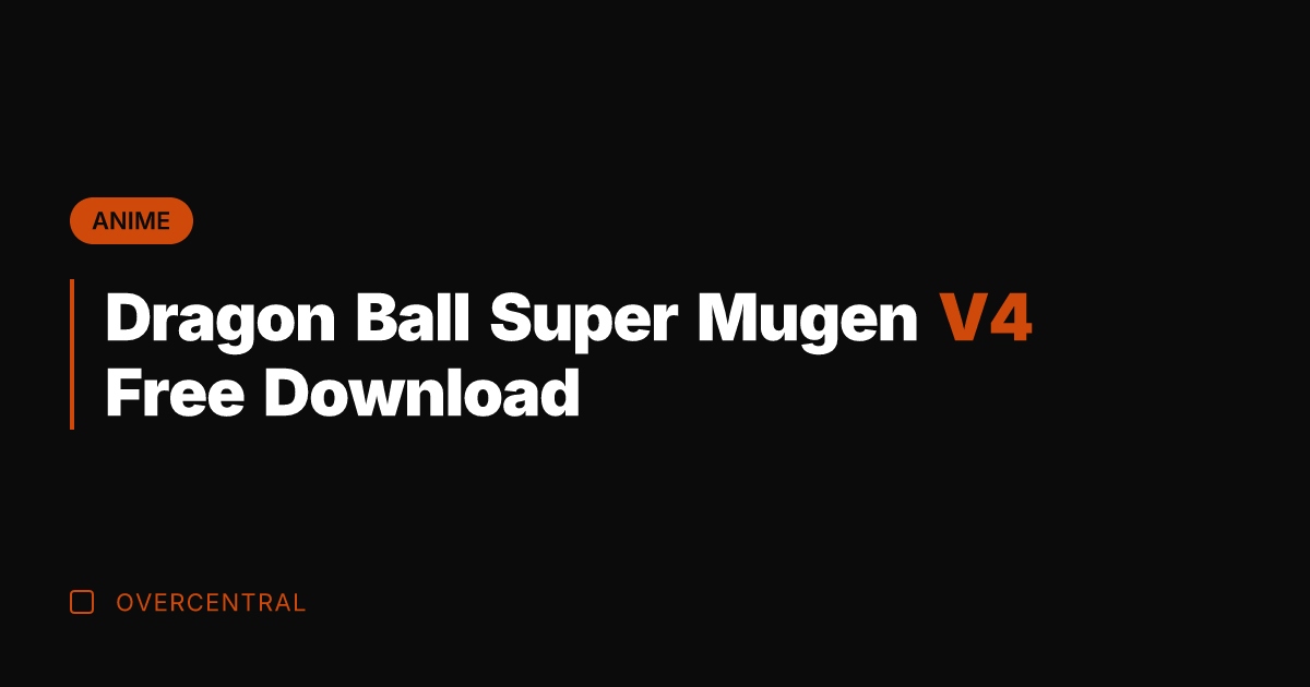 Dragon Ball Super Mugen V4 Free Download