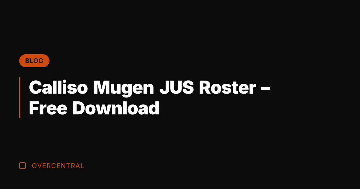 Calliso Mugen JUS Roster - Free Download