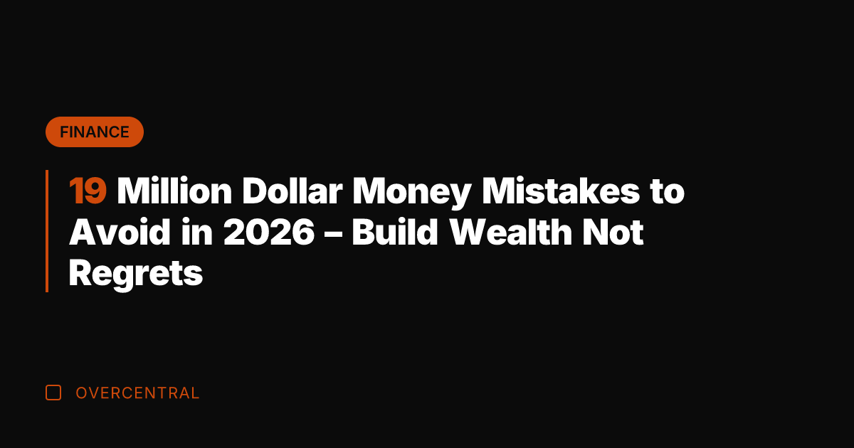 19 Million Dollar Money Mistakes to Avoid in 2026 – Build Wealth