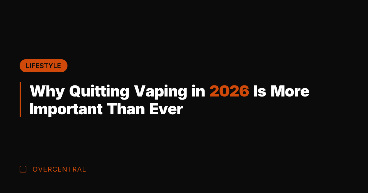 Why Quitting Vaping in 2026 Is More Important Than Ever