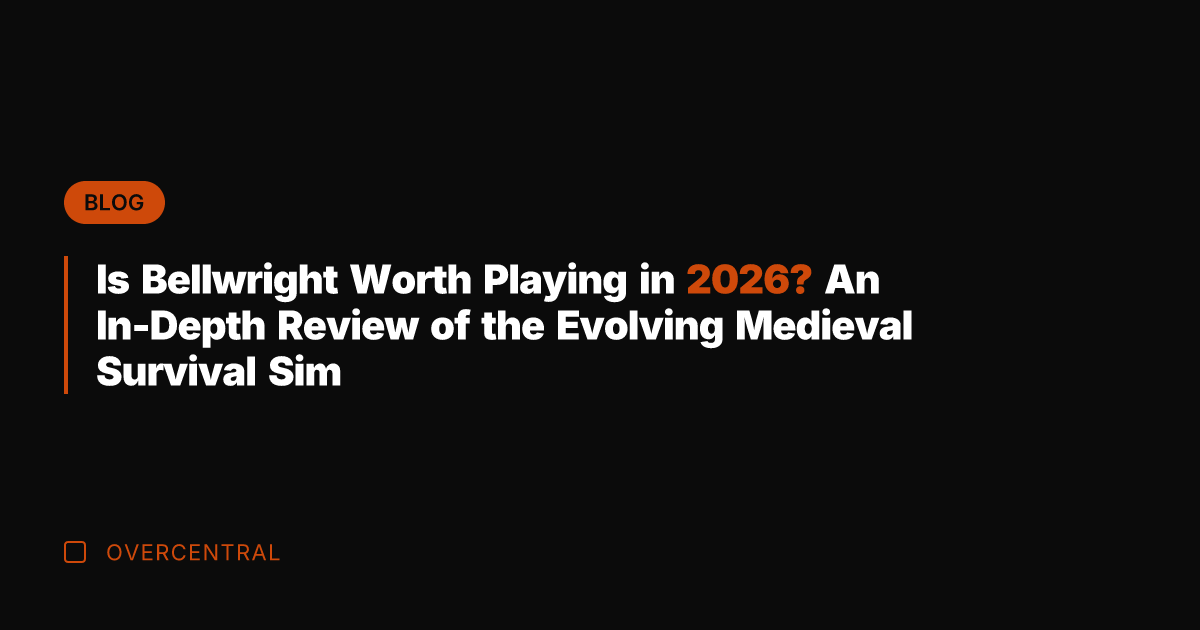 Is Bellwright Worth Playing in 2026? An In-Depth Review of the Evolving