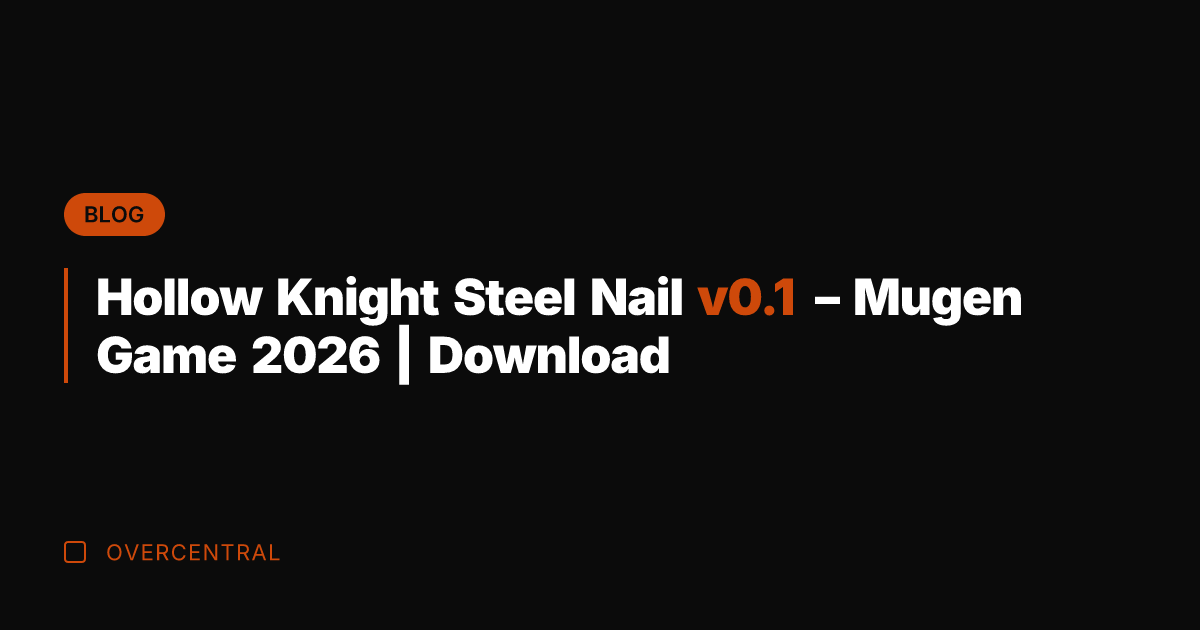 Hollow Knight Steel Nail v0.1 – Mugen Game 2026 | Download