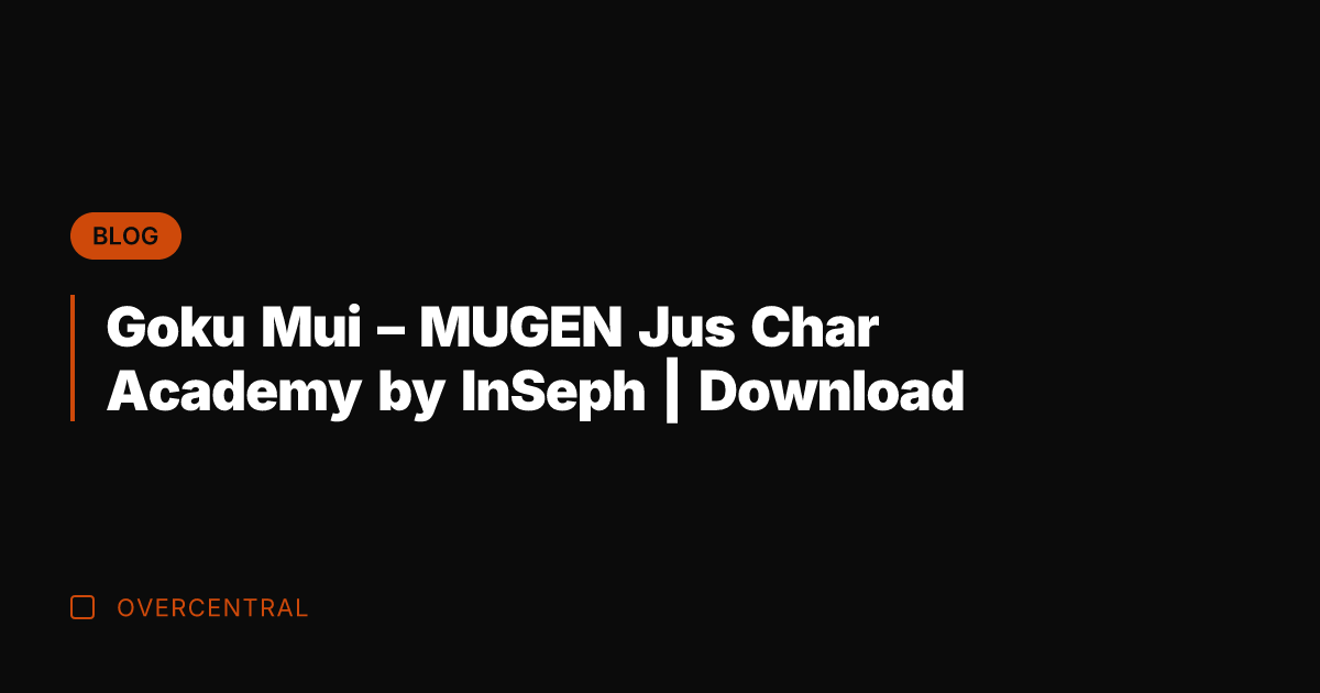 Goku Mui – MUGEN Jus Char Academy by InSeph | Download