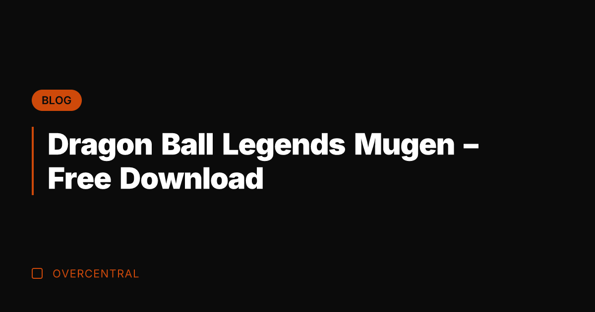 Dragon Ball Legends Mugen - Free Download