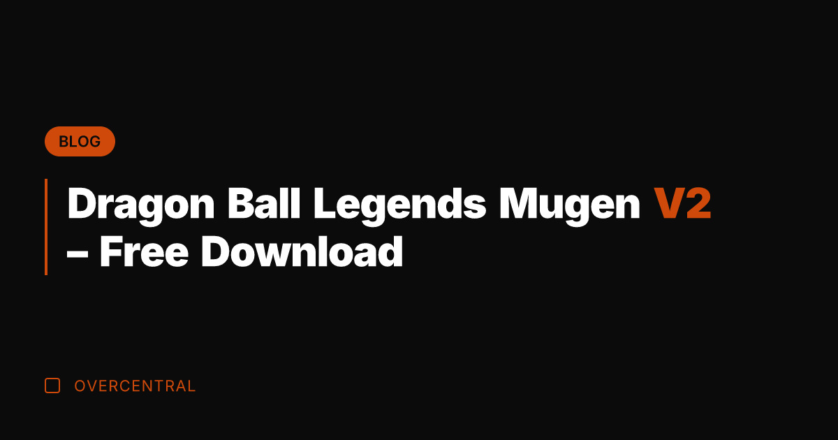 Dragon Ball Legends Mugen V2 – Free Download