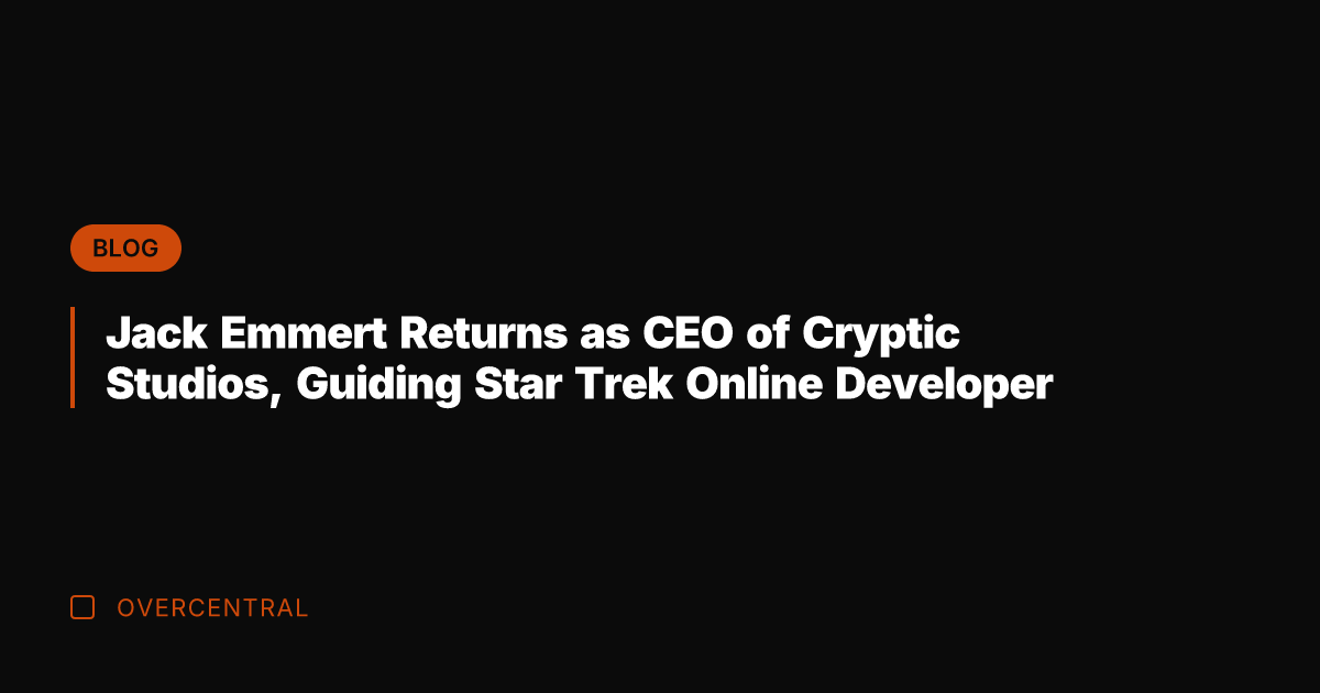 Jack Emmert Returns as CEO of Cryptic Studios, Guiding Star Trek Online