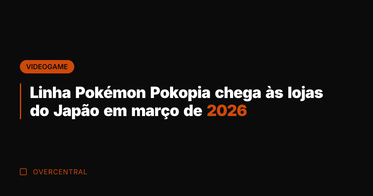 Linha Pokémon Pokopia chega às lojas do Japão em março de 2026