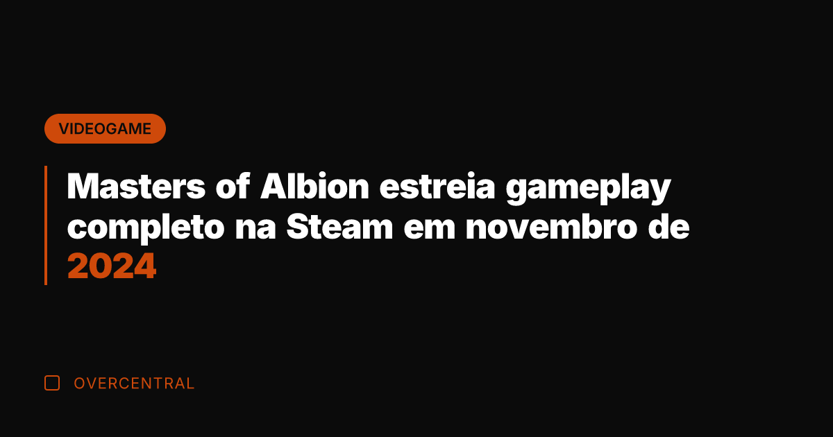 Masters of Albion estreia gameplay completo na Steam em novembro de 2024