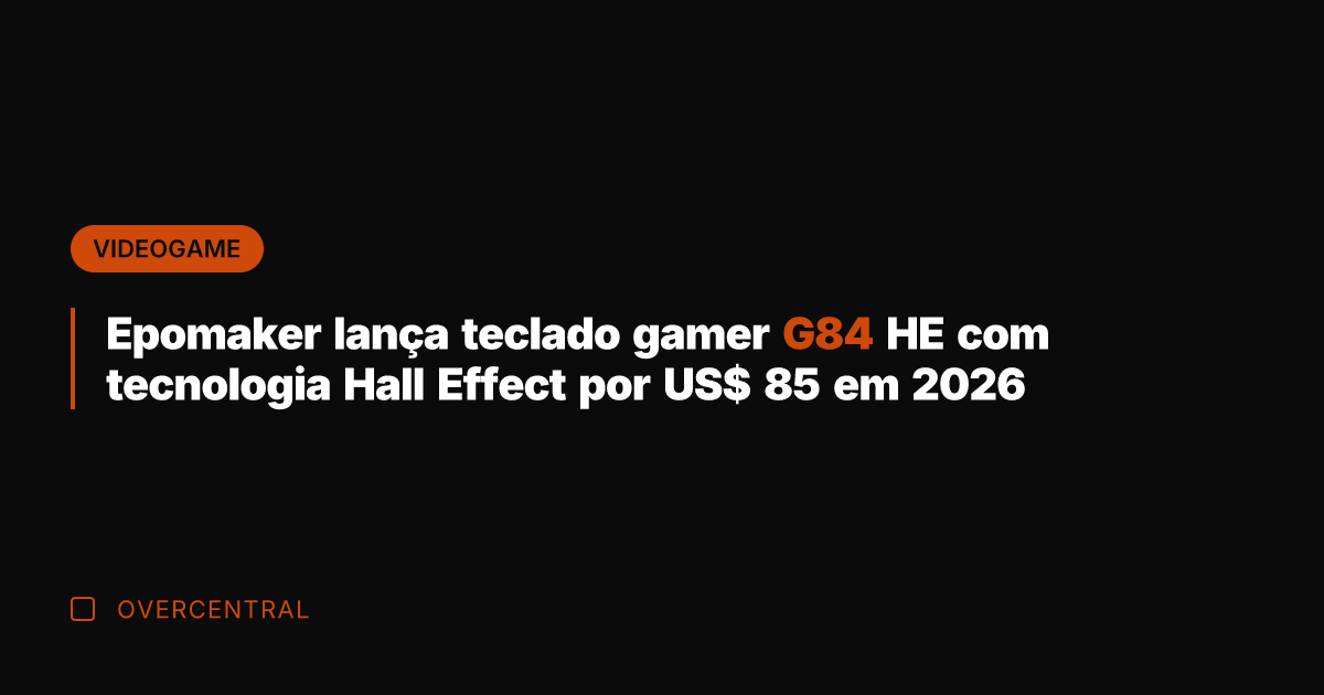 Epomaker lança teclado gamer G84 HE com tecnologia Hall Effect por US$