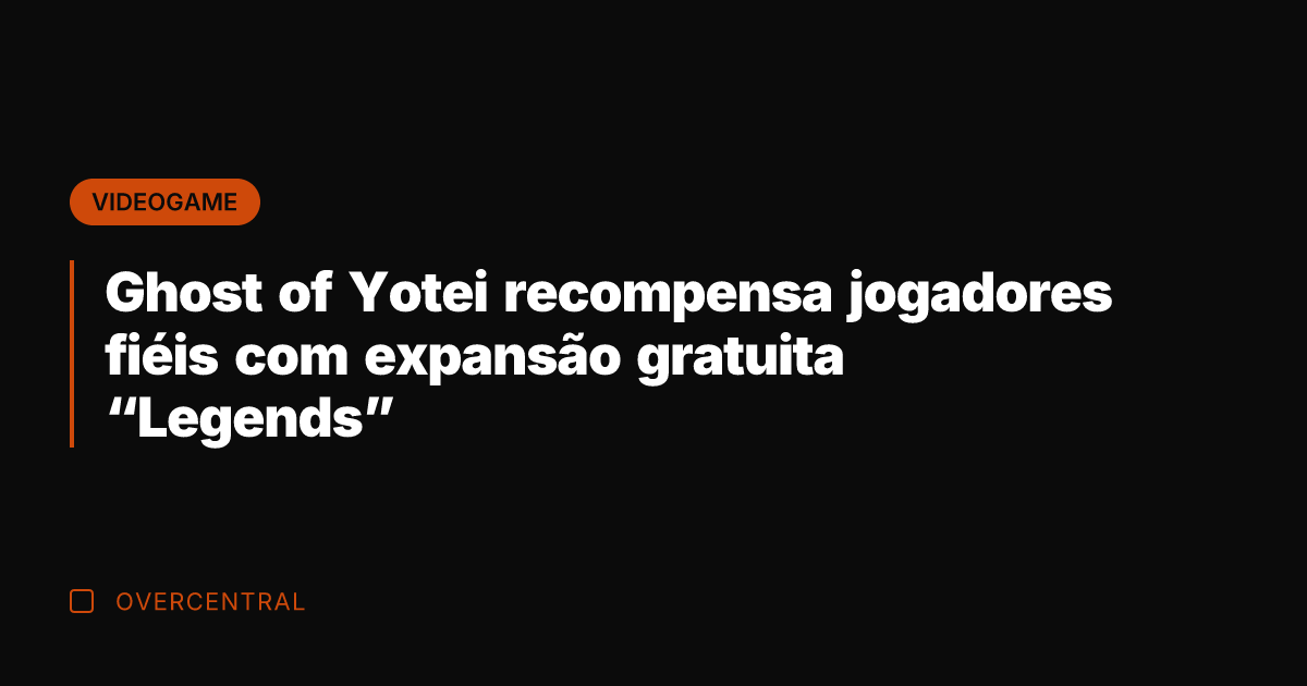 Ghost of Yotei recompensa jogadores fiéis com expansão gratuita "Legends"
