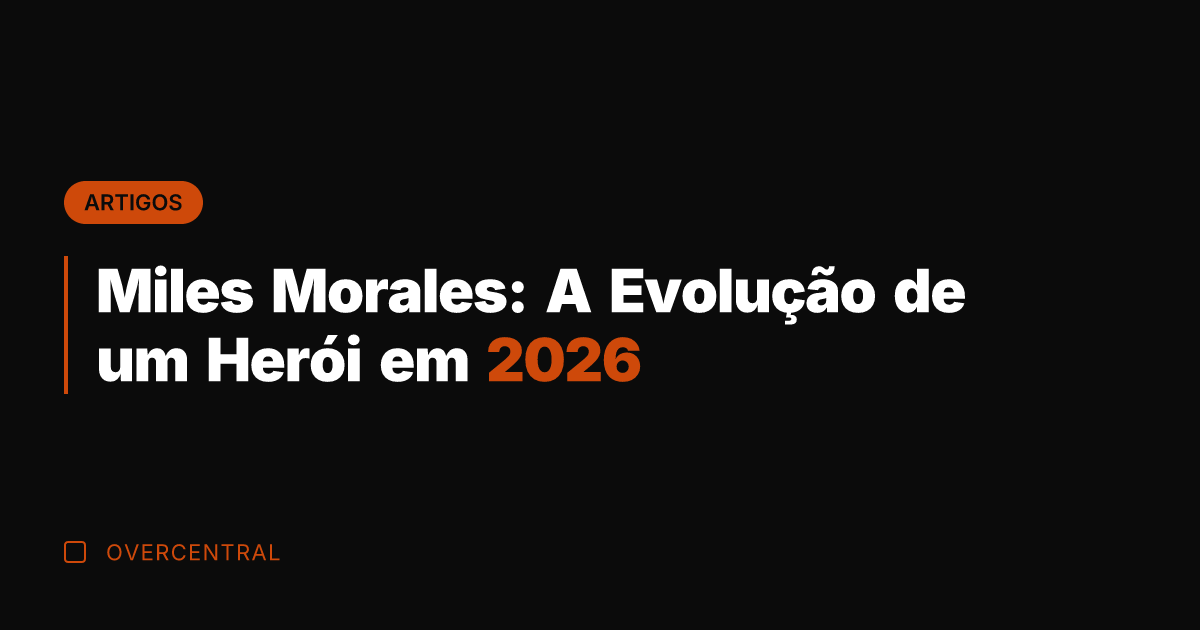 Miles Morales: A Evolução de um Herói em 2026