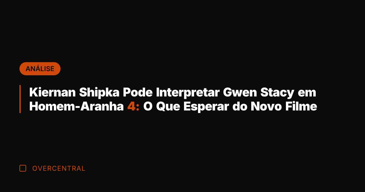 Kiernan Shipka Pode Interpretar Gwen Stacy em Homem-Aranha 4: O Que Esperar