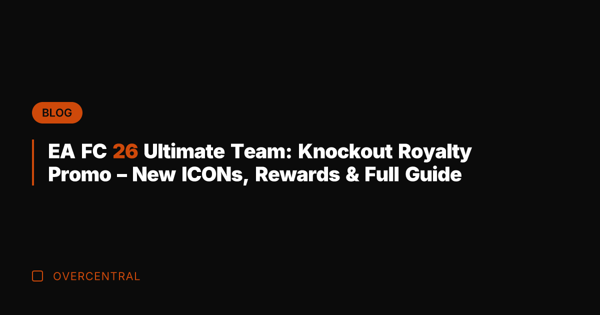 EA FC 26 Ultimate Team: Knockout Royalty Promo - New ICONs, Rewards