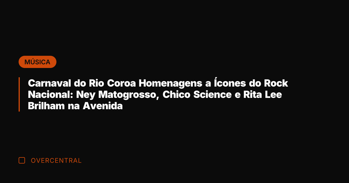 Carnaval do Rio Coroa Homenagens a Ícones do Rock Nacional: Ney Matogrosso,