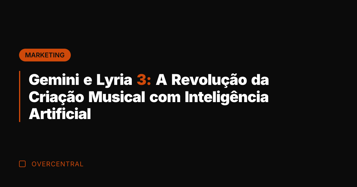 Gemini e Lyria 3: A Revolução da Criação Musical com Inteligência Artificial