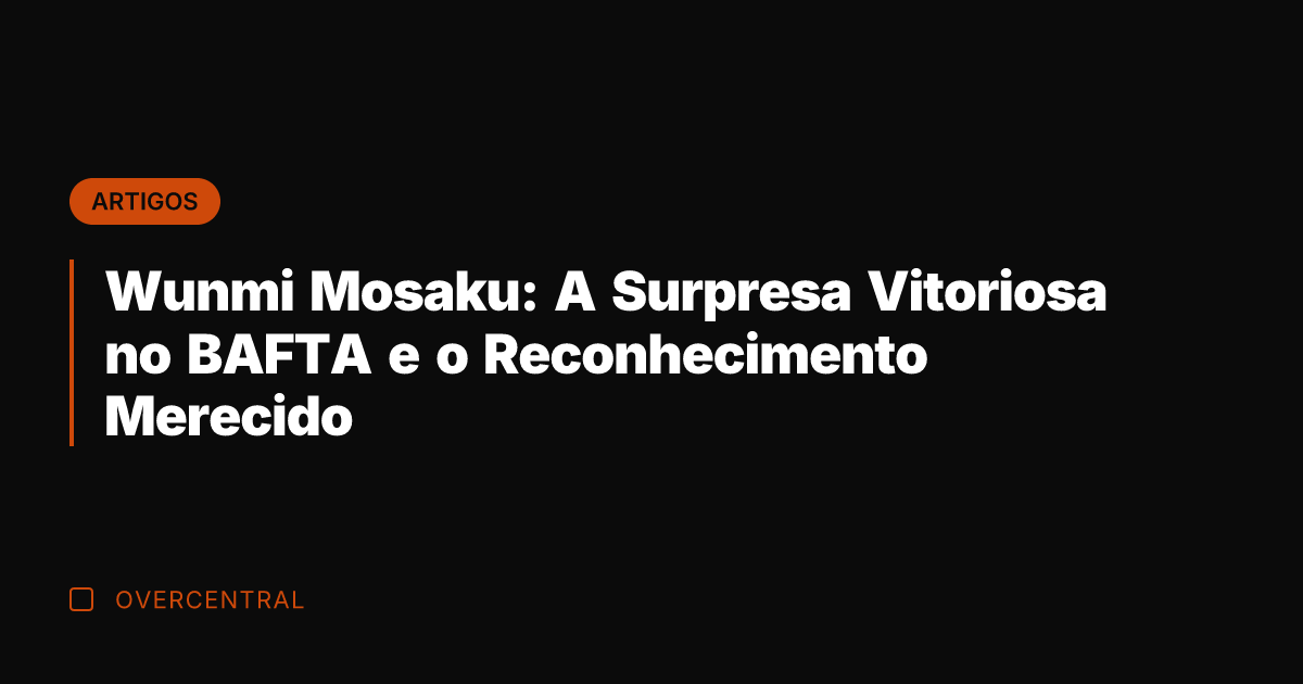 Wunmi Mosaku: A Surpresa Vitoriosa no BAFTA e o Reconhecimento Merecido