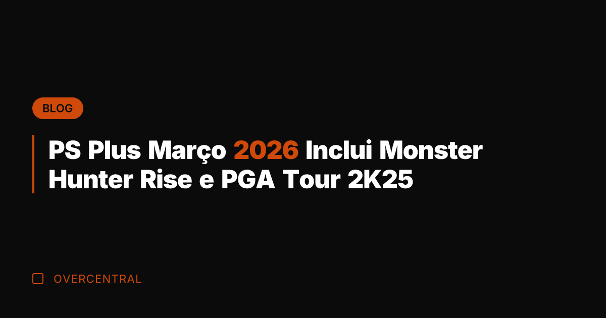 PS Plus Março 2026 Inclui Monster Hunter Rise e PGA Tour 2K25