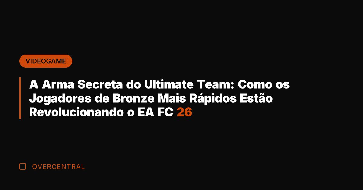 A Arma Secreta do Ultimate Team: Como os Jogadores de Bronze Mais