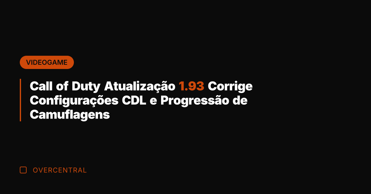 Call of Duty Atualização 1.93 Corrige Configurações CDL e Progressão de Camuflagens
