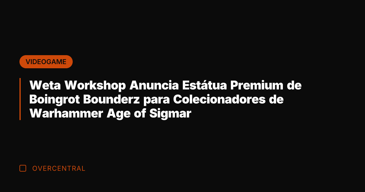 Weta Workshop Anuncia Estátua Premium de Boingrot Bounderz para Colecionadores de Warhammer