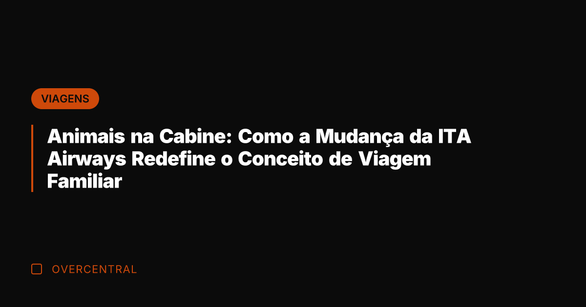 Animais na Cabine: Como a Mudança da ITA Airways Redefine o Conceito