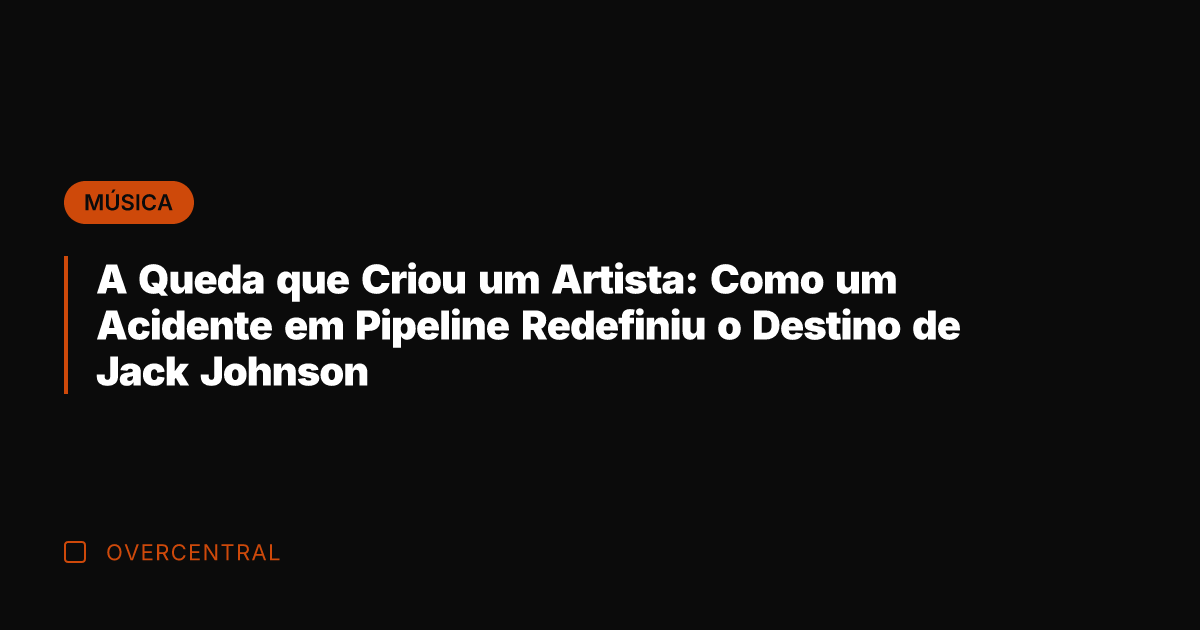 A Queda que Criou um Artista: Como um Acidente em Pipeline Redefiniu