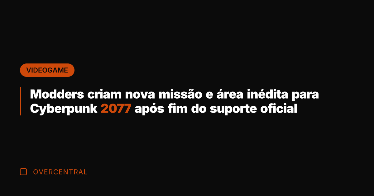 Modders criam nova missão e área inédita para Cyberpunk 2077 após fim