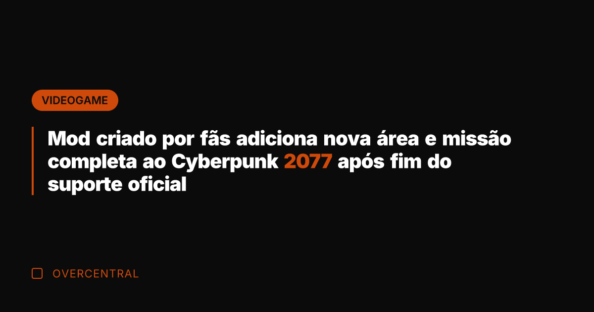 Mod criado por fãs adiciona nova área e missão completa ao Cyberpunk