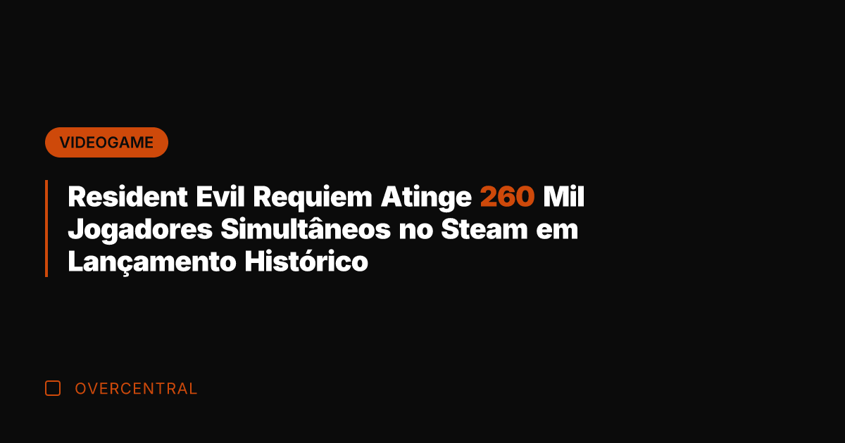 Resident Evil Requiem Atinge 260 Mil Jogadores Simultâneos no Steam em Lançamento