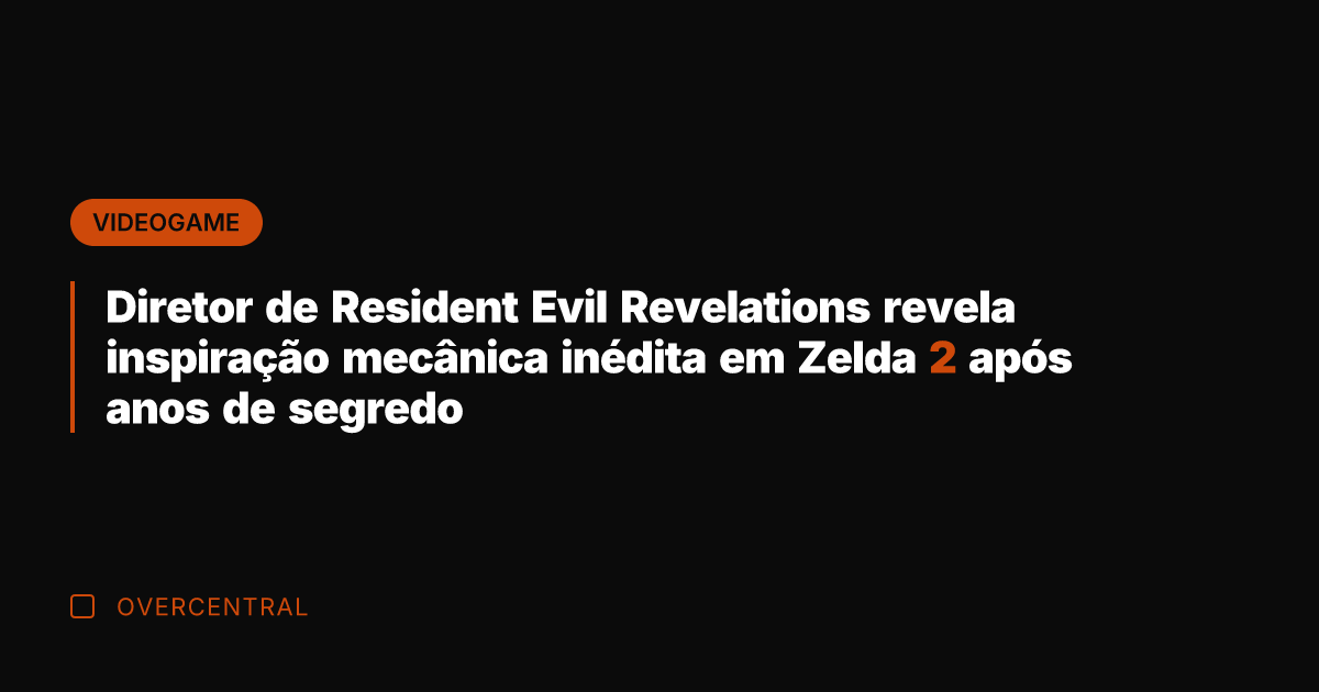 Diretor de Resident Evil Revelations revela inspiração mecânica inédita em Zelda 2
