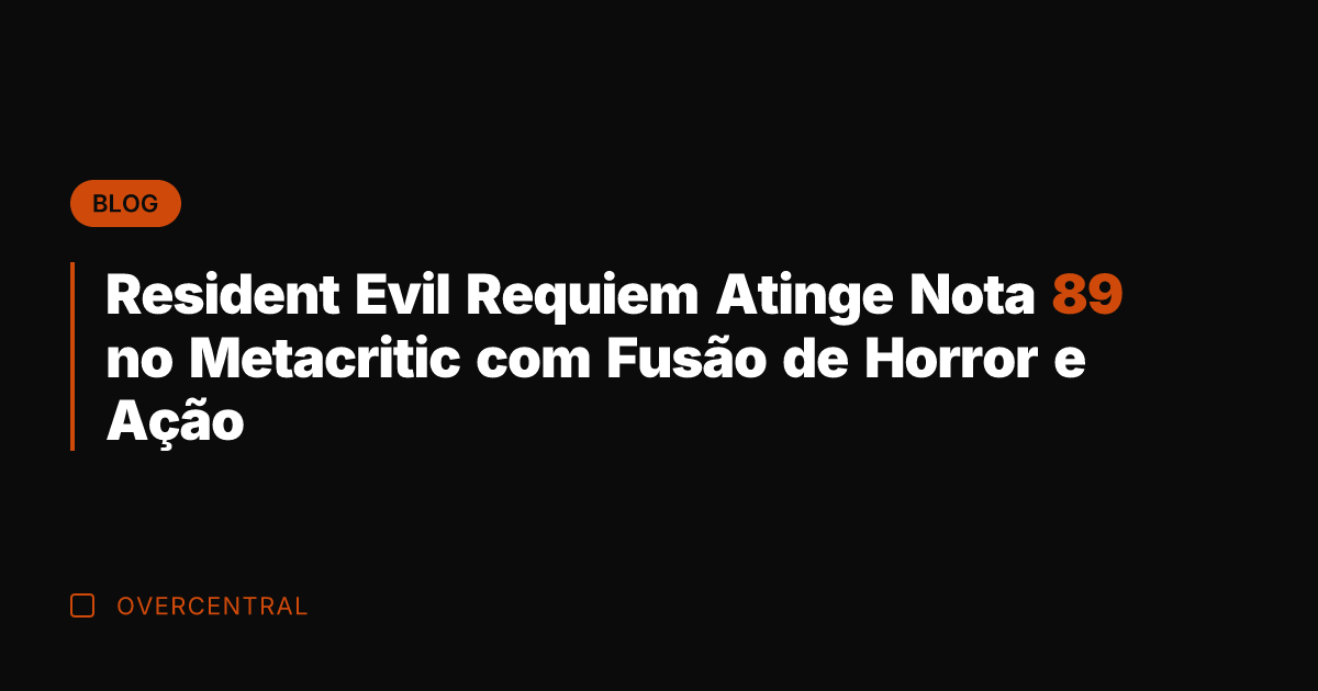 Resident Evil Requiem Atinge Nota 89 no Metacritic com Fusão de Horror