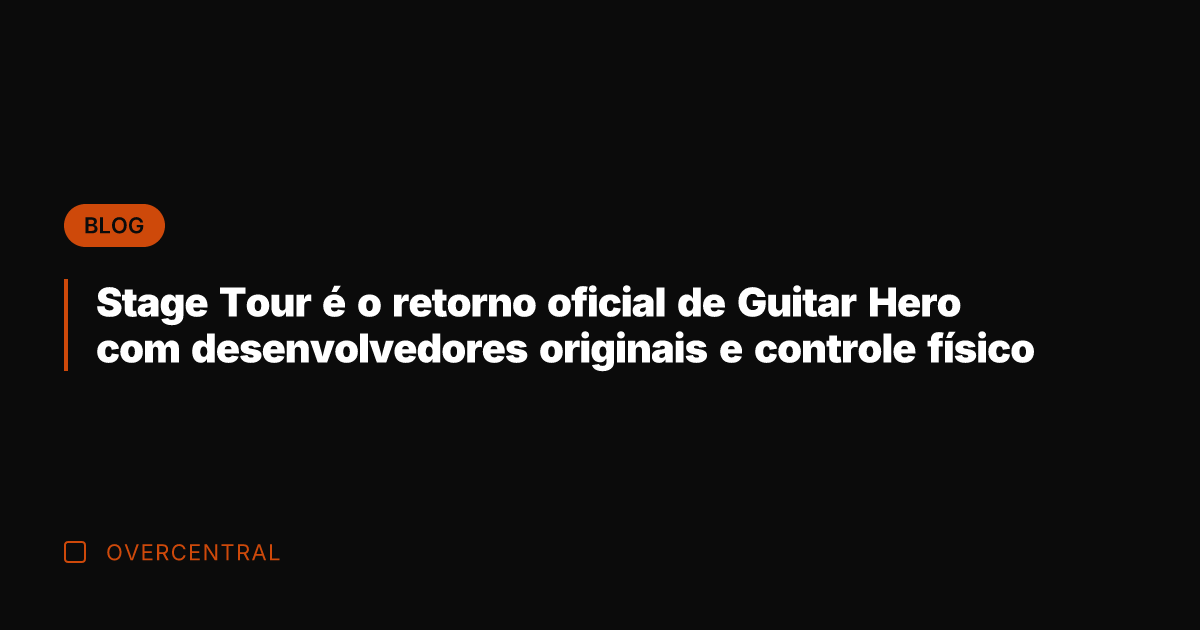 Stage Tour é o retorno oficial de Guitar Hero com desenvolvedores originais