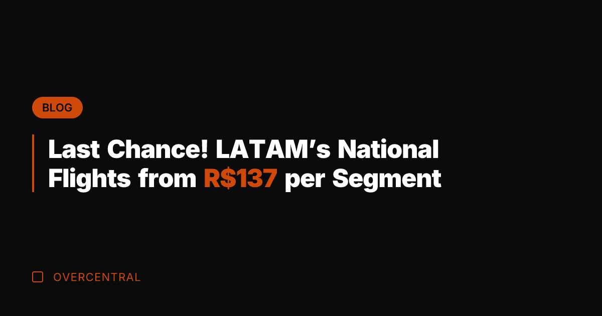 Last Chance! LATAM's National Flights from R7 per Segment
